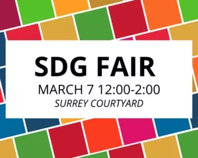 SDG Fair March 7th 12:00-2:00 Surrey Courtyard