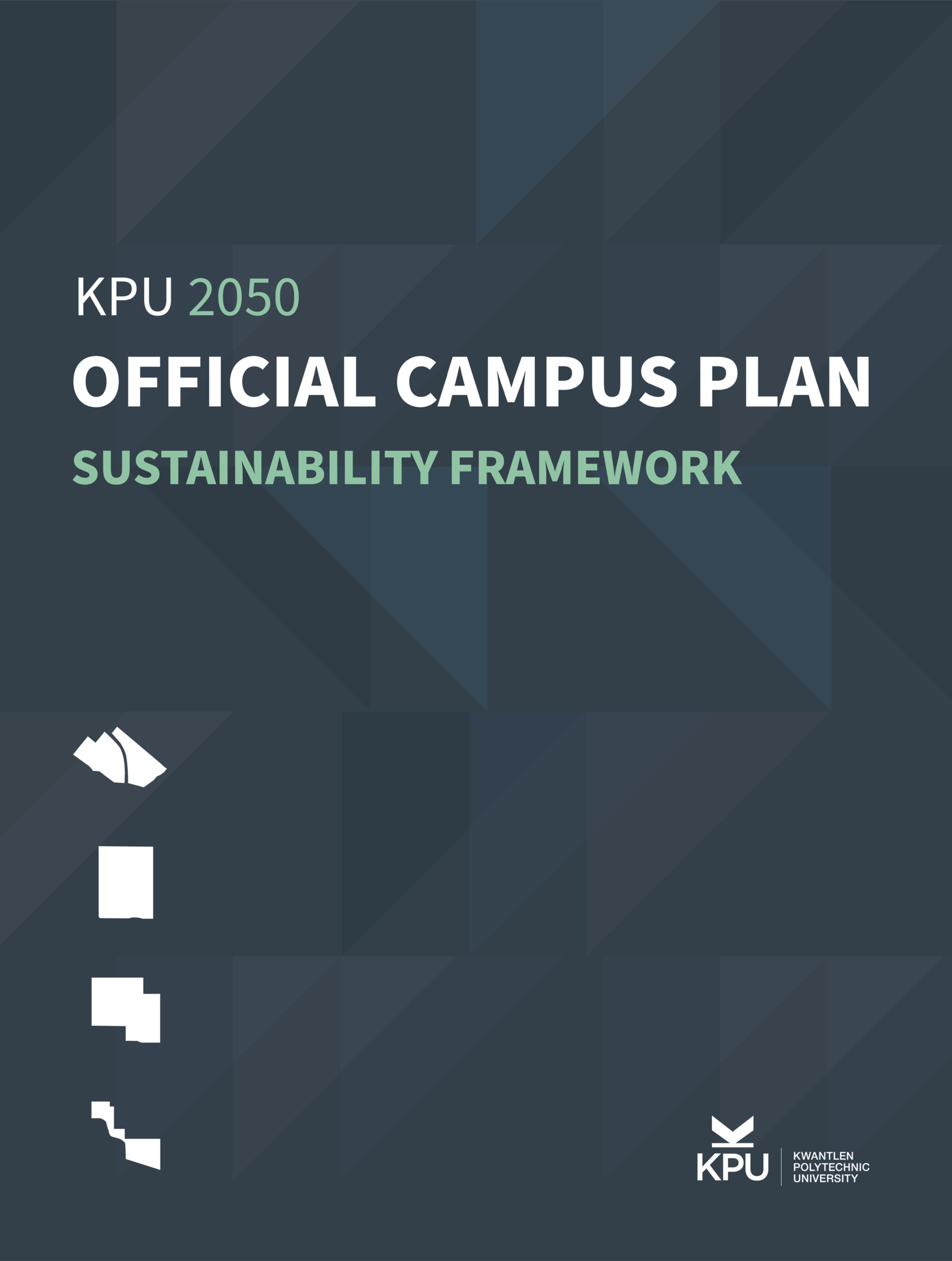 KPU 2050 Official Campus Plan Sustainability Framework