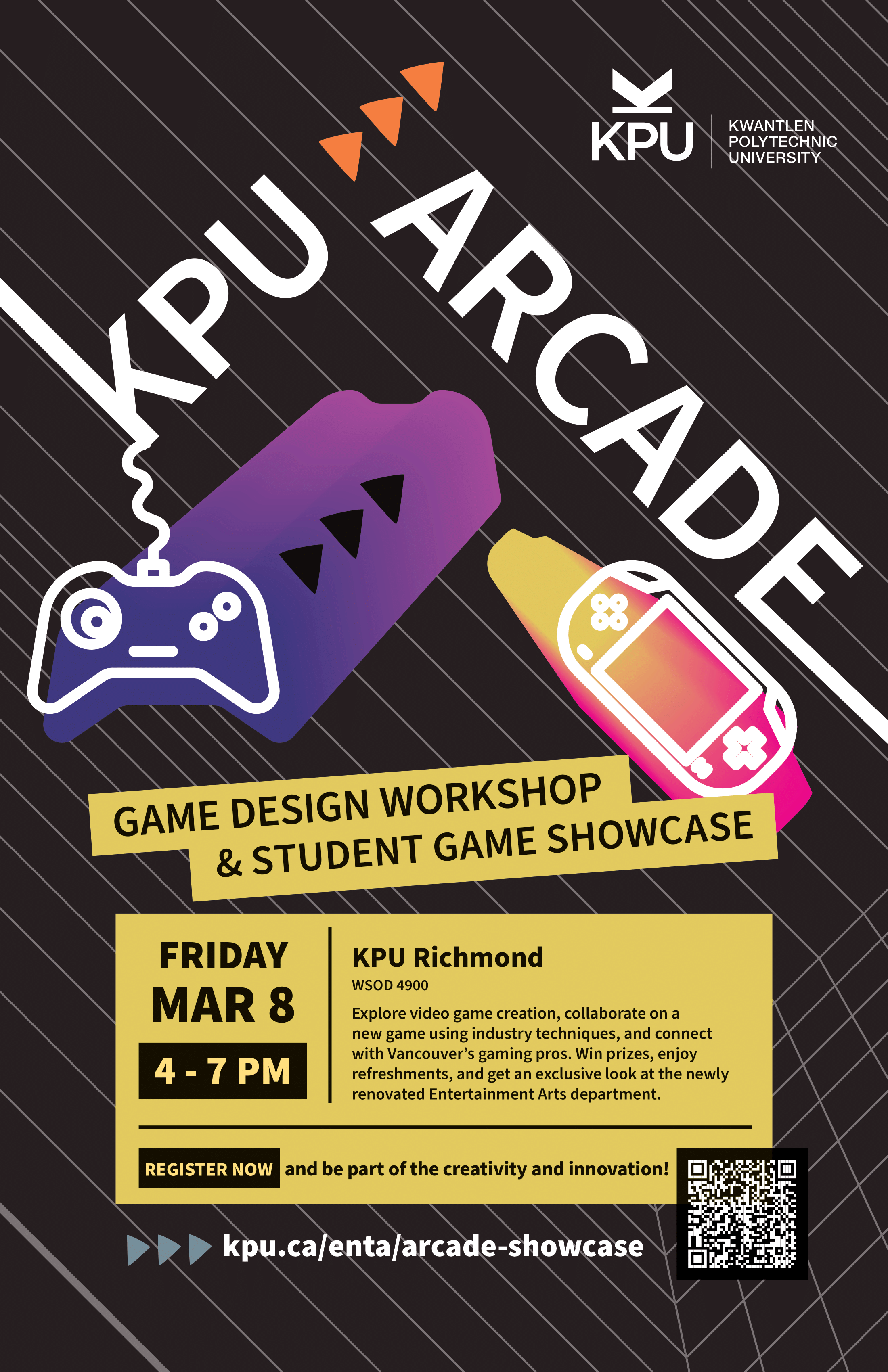 KPU Arcade: Game Design Workshop & Student Game Showcase. Friday, Mar. 8 from 4–7 PM. KPU Richmond, WSD 4900. Register at https://www.kpu.ca/enta/arcade-showcase