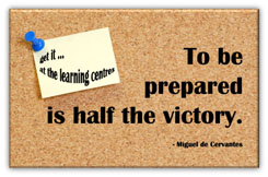 To be prepared is half the victory