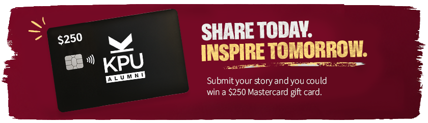 share today, inspire tomorrow, submit your story for a chance to win a $250 Mastercard gift card