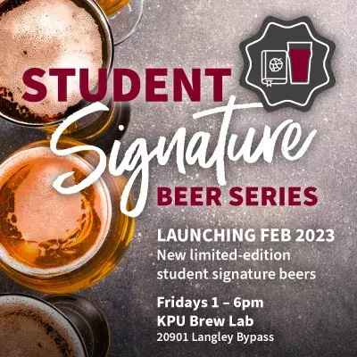 KPU Brewing 2023 Signature Series, beer release, launch, craft beer, beer, brewing diploma, brewing careers