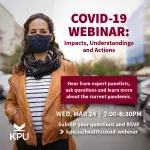 For members of the public who have questions about COVID-19, the vaccine, travel and more, a new online webinar, supported by Kwantlen Polytechnic University’s Facutly of Health, may provide some answers. 