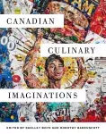 Two Kwantlen Polytechnic University researchers are releasing a book that sparks conversation about food, Canada and cultural identity. Dr. Shelley Boyd and Dr. Dorothy Barenscott are the editors of Canadian Culinary Imaginations.